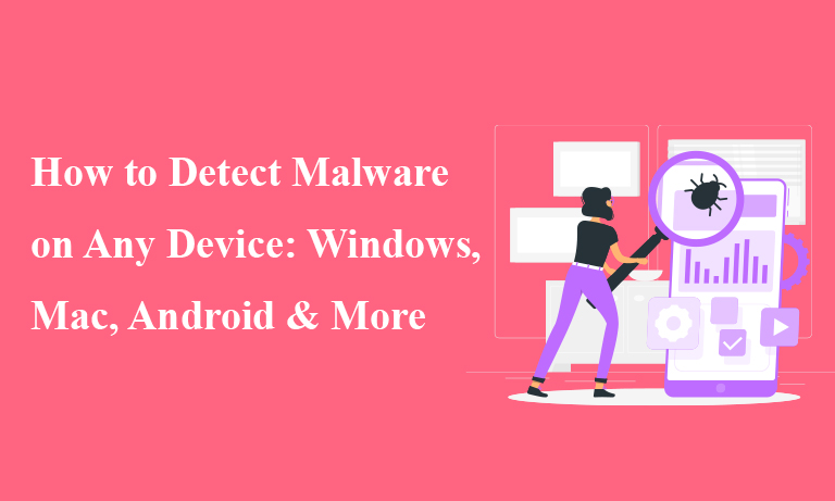 How to Detect Malware on Any Device | Techstute