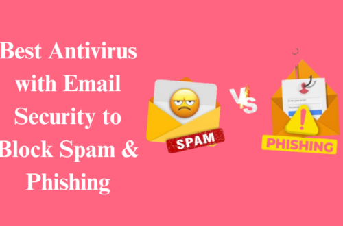 Best antivirus with email security to block spams and phising