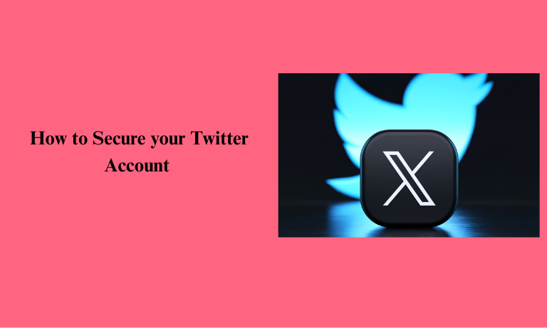 How to secure your Twitter Account