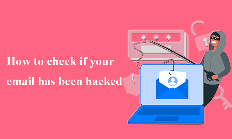 How to check if your email has been hacked